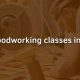 Learn Buffalo Woodworking Classes: Skills &amp; More | Step-by-Step Guides, Tools & Inspiration to Build Beautiful Wooden Decor on a Budget