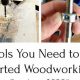 Best Tools to Get Started Woodworking: A Beginner's Guide | Step-by-Step Guides, Tools & Inspiration to Build Beautiful Wooden Decor on a Budget