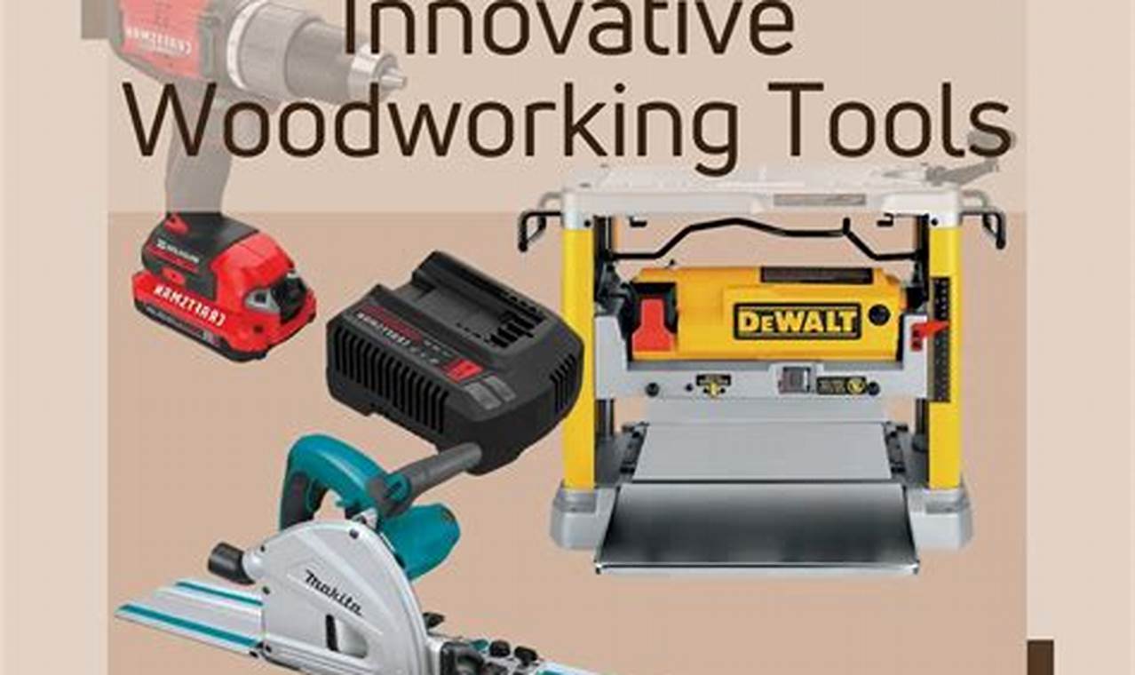 New! Innovative Woodworking Tools for Pros + DIY Step-by-Step Guides, Tools & Inspiration to Build Beautiful Wooden Decor on a Budget New! Innovative Woodworking Tools for Pros + DIY | Step-by-Step Guides, Tools & Inspiration to Build Beautiful Wooden Decor on a Budget
