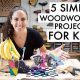 Easy Woodworking Projects for 9 Year Olds: Build Fun! | Step-by-Step Guides, Tools & Inspiration to Build Beautiful Wooden Decor on a Budget
