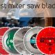Top-Rated: Best Miter Saw Blade for Woodworking Projects [Guide] | Step-by-Step Guides, Tools & Inspiration to Build Beautiful Wooden Decor on a Budget
