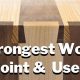 Build the Strongest Joint in Woodworking! Guide & Tips | Step-by-Step Guides, Tools & Inspiration to Build Beautiful Wooden Decor on a Budget