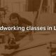 Learn Woodworking Classes Lincoln NE Skills Today! | Step-by-Step Guides, Tools & Inspiration to Build Beautiful Wooden Decor on a Budget