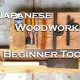 Essential Basic Japanese Woodworking Tools: A Guide | Step-by-Step Guides, Tools & Inspiration to Build Beautiful Wooden Decor on a Budget