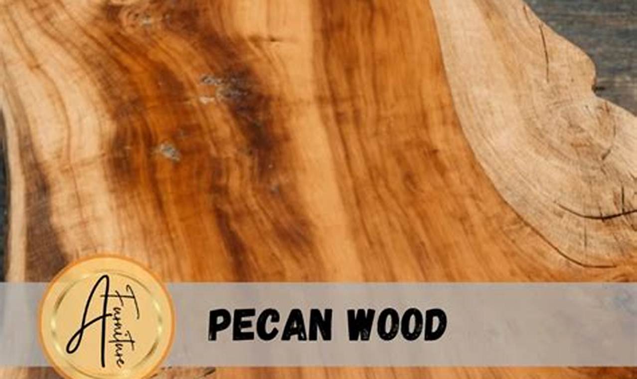 Why Pecan Wood for Woodworking? Uses & Tips! Step-by-Step Guides, Tools & Inspiration to Build Beautiful Wooden Decor on a Budget Why Pecan Wood for Woodworking? Uses & Tips! | Step-by-Step Guides, Tools & Inspiration to Build Beautiful Wooden Decor on a Budget