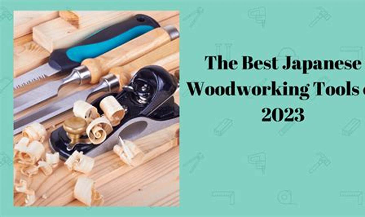 Best Beginner Japanese Woodworking Tools: A Starter's Guide Step-by-Step Guides, Tools & Inspiration to Build Beautiful Wooden Decor on a Budget Best Beginner Japanese Woodworking Tools: A Starter's Guide | Step-by-Step Guides, Tools & Inspiration to Build Beautiful Wooden Decor on a Budget