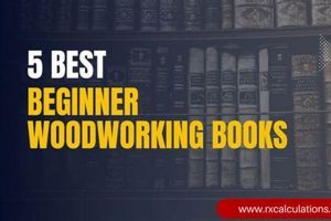 Top Best Beginner Woodworking Books in 2024 Guide Step-by-Step Guides, Tools & Inspiration to Build Beautiful Wooden Decor on a Budget Top Best Beginner Woodworking Books in 2024 Guide | Step-by-Step Guides, Tools & Inspiration to Build Beautiful Wooden Decor on a Budget