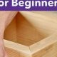 Essential Woodworking Tips for Beginners: A Starter Guide | Step-by-Step Guides, Tools & Inspiration to Build Beautiful Wooden Decor on a Budget