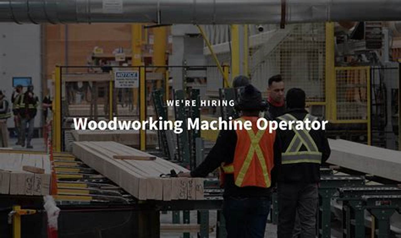 Skilled Woodworking Machine Operator Jobs Near You: Apply Now! Step-by-Step Guides, Tools & Inspiration to Build Beautiful Wooden Decor on a Budget Skilled Woodworking Machine Operator Jobs Near You: Apply Now! | Step-by-Step Guides, Tools & Inspiration to Build Beautiful Wooden Decor on a Budget