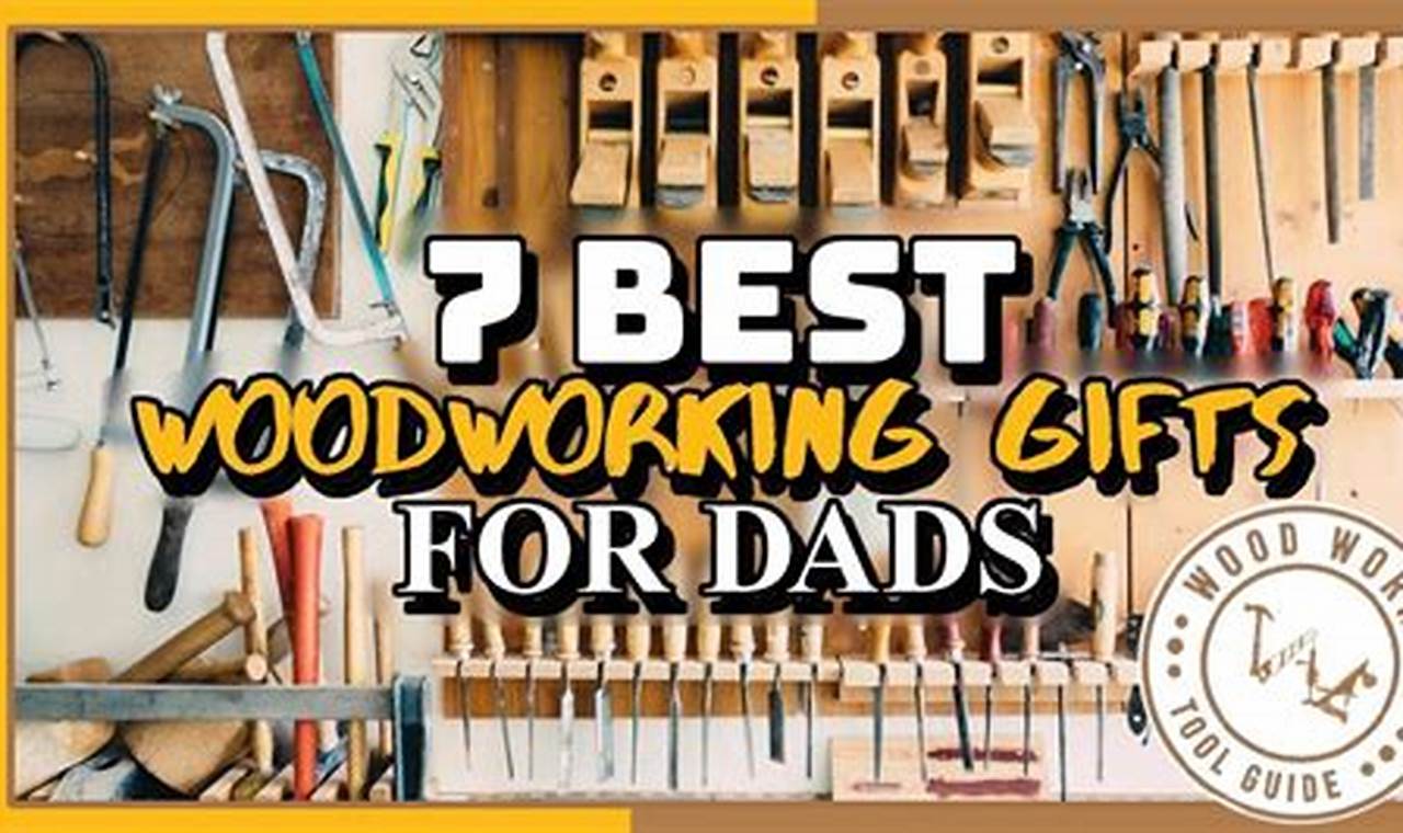 Best Woodworking Tool Gifts: Gear for Craftsmen | Step-by-Step Guides, Tools & Inspiration to Build Beautiful Wooden Decor on a Budget