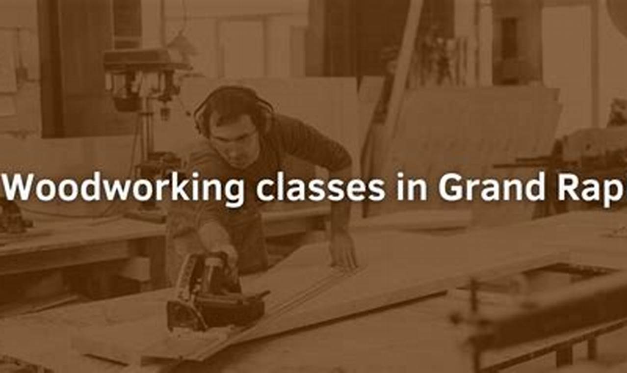 Learn Grand Rapids Woodworking Classes | Skill Up! | Step-by-Step Guides, Tools & Inspiration to Build Beautiful Wooden Decor on a Budget