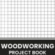 Plan Your Build: Woodworking Project Planner Tool Tips | Step-by-Step Guides, Tools & Inspiration to Build Beautiful Wooden Decor on a Budget