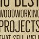 Profitable Woodworking: Best Projects to Sell Now! | Step-by-Step Guides, Tools & Inspiration to Build Beautiful Wooden Decor on a Budget
