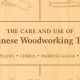 Mastering the Care & Use of Japanese Woodworking Tools [Tips] | Step-by-Step Guides, Tools & Inspiration to Build Beautiful Wooden Decor on a Budget